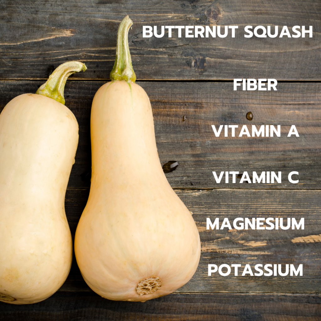 Butternut Squash with the words fiber, vitamin a, vitamin c, magnesium and potssium